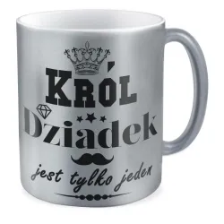 Kubek srebrny dla DZIADKA Król jest tylko jeden